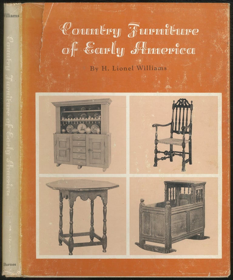 Item #122942 Country Furniture of Early America. Henry Lionel WILLIAMS.
