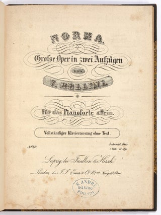[Sheet music]: Vincenzo Bellini Sheet Music Album: Norma, Die Nachtwandlerin, [and] Romeo und Julie