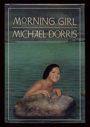 Item #12379 Morning Girl. Michael DORRIS.