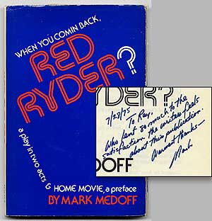Item #12480 When You Comin Back, Red Ryder? Mark MEDOFF.