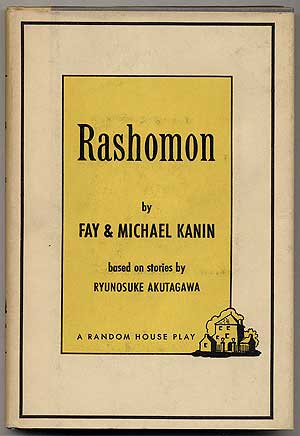 Item #1249 Rashomon. Fay KANIN, Michael.