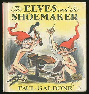 Item #124935 The Elves and the Shoemaker. Based on Lucy Crane's translation from the German of the Brothers Grimm. Paul GALDONE.