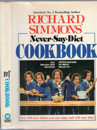 Never Say Diet Cookbook. Richard SIMMONS.