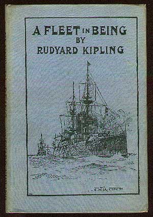 Item #12923 A Fleet in Being: Notes of Two Trips with the Channel Squadron. Rudyard KIPLING