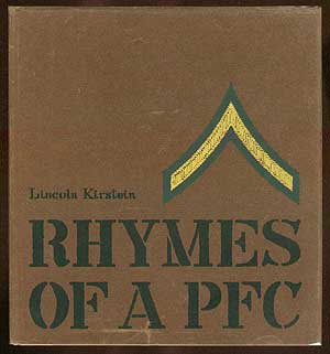 Item #12924 Rhymes of a PFC. Lincoln KIRSTEIN.