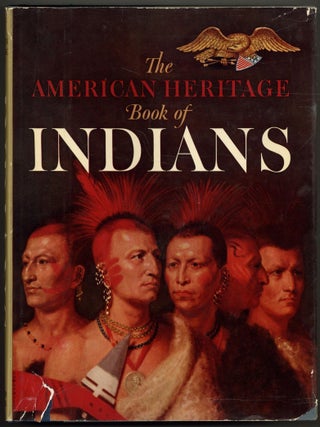 Item #130452 The American Heritage Book of Indians. William BRANDON, narrative by