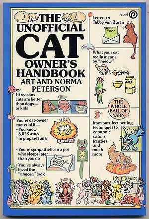 Item #130744 The Unofficial Cat Owner's Handbook. Art and Norma PETERSON.