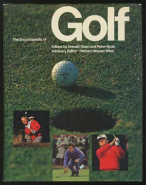 Item #130896 The Encyclopedia of Golf. Donald STEEL, Peter Ryde