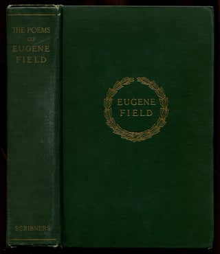 Item #131798 The Poems of Eugene Field. Eugene FIELD