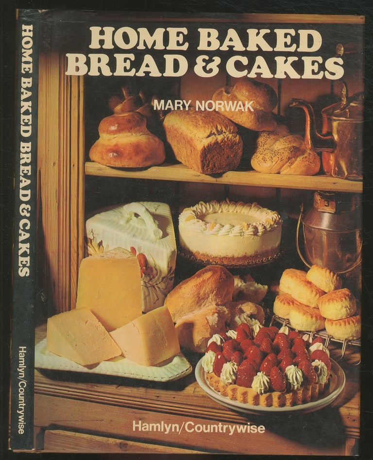 Item #132077 Home Baked Bread and Cakes. Mary NORWAK.