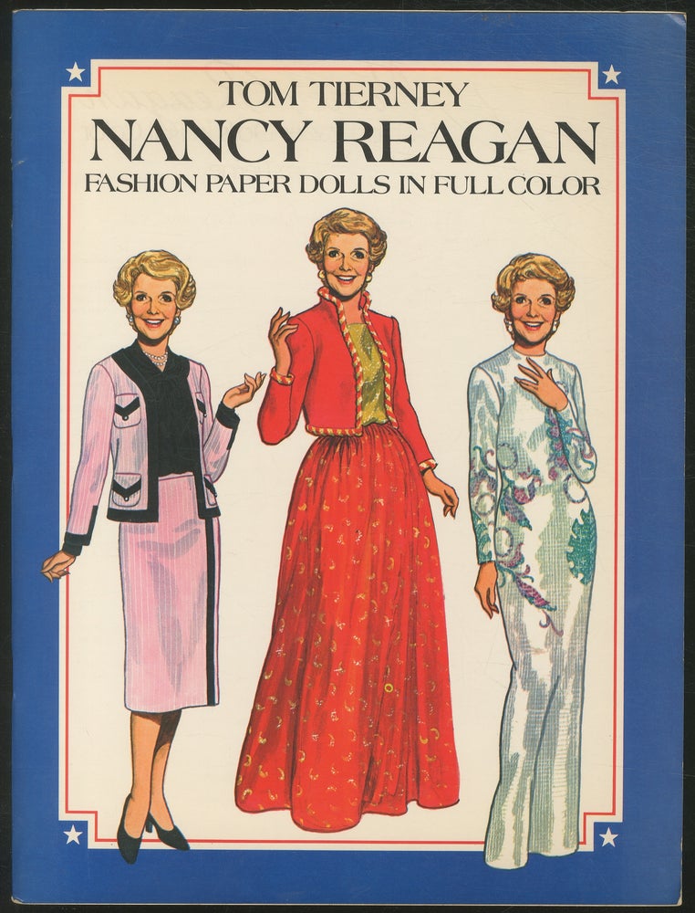 Item #132089 Nancy Reagan Fashion Paper Dolls in Full Color. Tom TIERNEY.