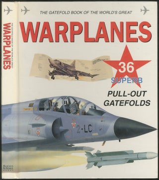 Item #132115 The Gatefold Book Of the World's Greatest Warplanes