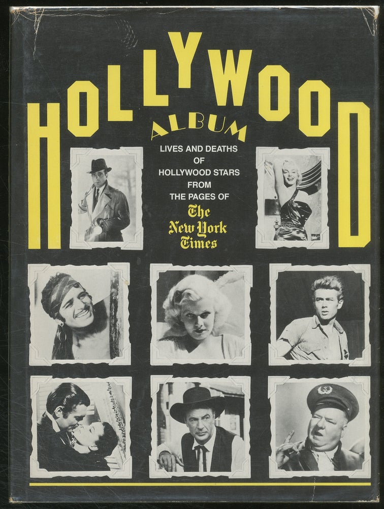 Item #132267 Hollywood Album: Lives and Deaths of Hollywood Stars From The Pages of The New York Times. Arleen KEYLIN, Suri Fleischer.