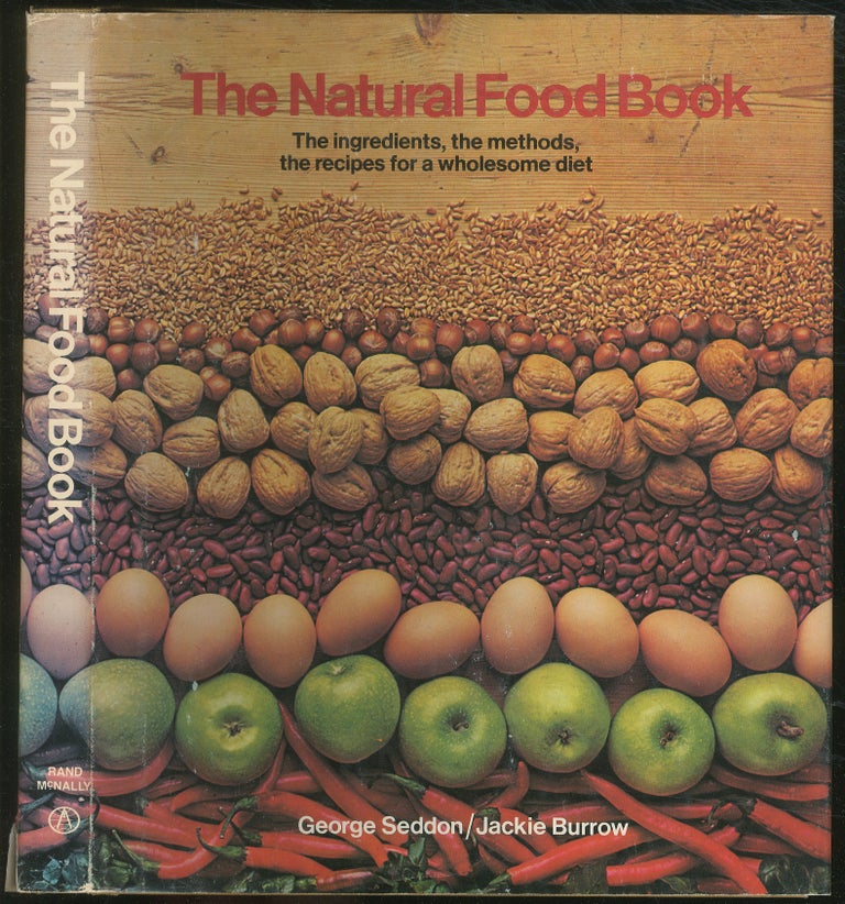 Item #132300 The Natural Food Book. George SEDDON, Jackie Burrow.