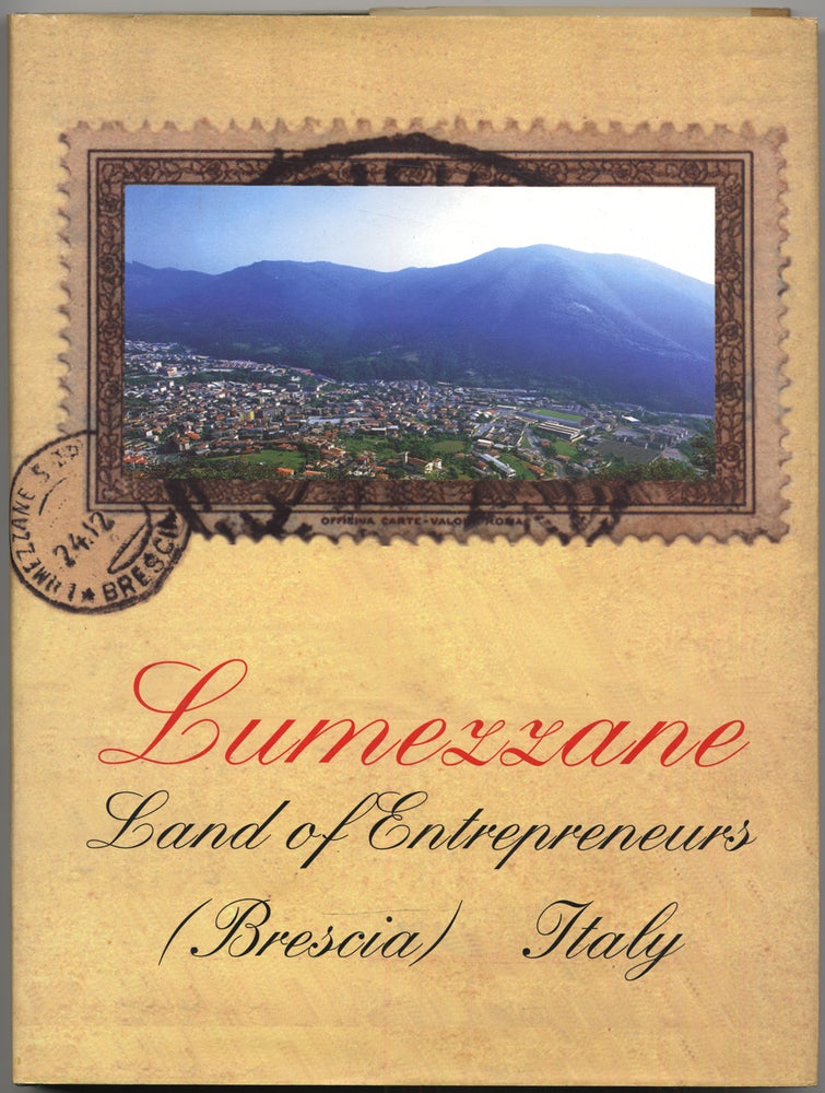 Item #132431 Lumezzane: Land of Entrepreneurs (Brescia, Italy)