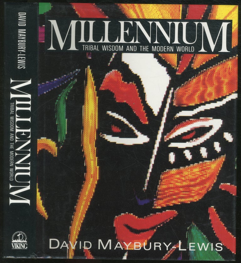 Item #133023 Millennium: Tribal Wisdom and the Modern World. David MAYBURY-LEWIS.