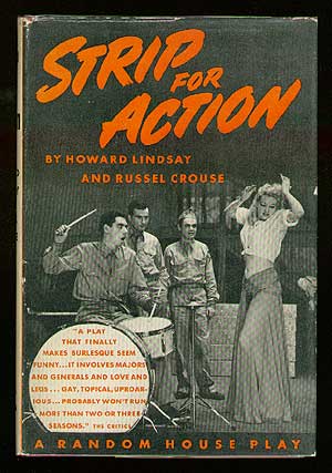 Item #13313 Strip for Action. Howard LINDSAY, Russel Crouse