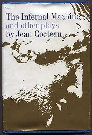 Item #13336 The Infernal Machine and Other Plays. Jean COCTEAU.