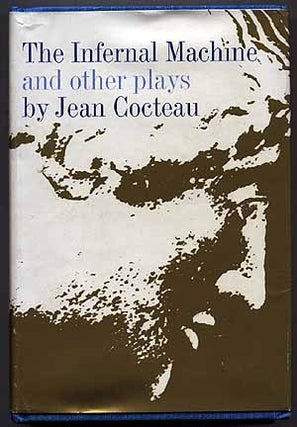 Item #13337 The Infernal Machine and Other Plays. Jean COCTEAU