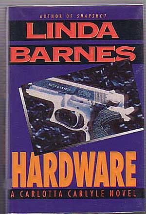 Item #133491 Hardware. Linda BARNES.