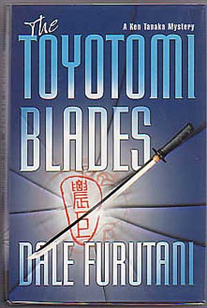 Item #133602 The Toyotomi Blades. Dale FURUTANI.