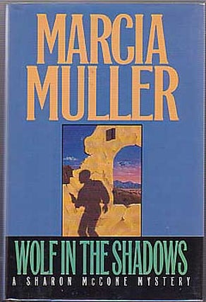 Wolf In The Shadows. Marcia MULLER.