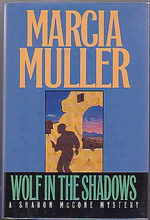 Item #133617 Wolf In The Shadows. Marcia MULLER.
