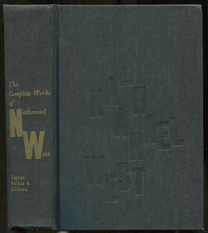 Item #133644 The Complete Works of Nathanael West. Nathanael WEST