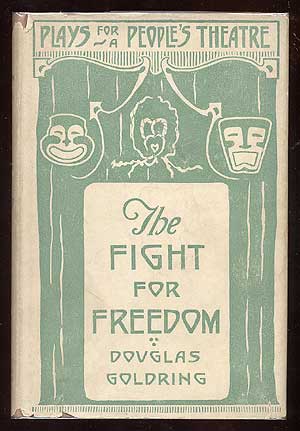 Item #13365 The Fight for Freedom. Douglas GOLDRING.