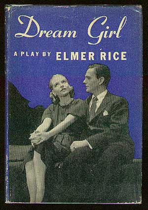 Item #13394 Dream Girl. Elmer RICE
