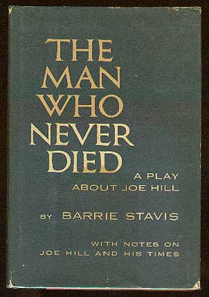 Item #13399 The Man Who Never Died. Barrie STAVIS.