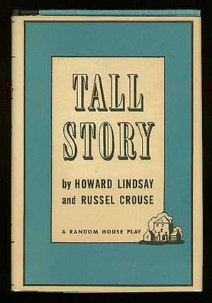 Item #13410 Tall Story. Howard LINDSAY, Russel Crouse
