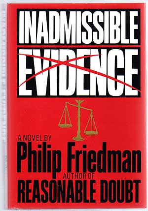 Item #134201 Inadmissible Evidence. Philip FRIEDMAN.