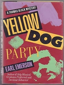 Yellow Dog Party. Earl EMERSON.