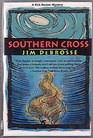 Item #134345 Southern Cross. Jim DEBROSSE.