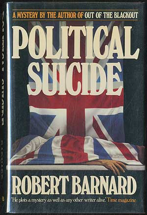 Item #134378 Political Suicide. Robert BARNARD.