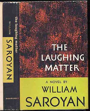 Item #134518 The Laughing Matter. William SAROYAN