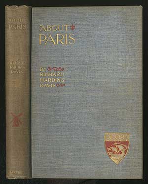Item #134816 About Paris. Richard Harding DAVIS