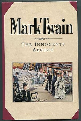 Item #137099 The Innocents Abroad. Mark TWAIN