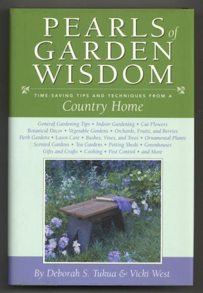 Item #137585 Pearls of Garden Wisdom: Time-Saving Tips and Techniques From a Country Home....