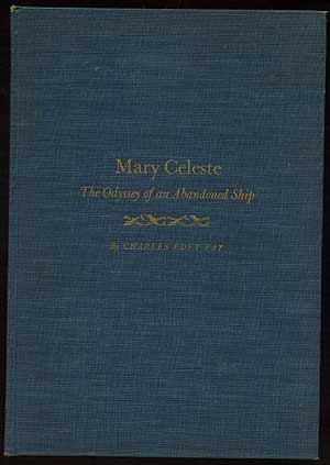 Item #137816 Mary Celeste: The Odyssey of an Abandoned Ship. Charles Edey FAY.