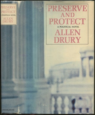 Item #137818 Preserve and Protect. Allen DRURY