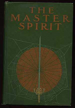 Item #137908 The Master Spirit. Sir William MAGNAY.