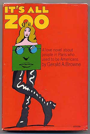 Item #138113 It's All Zoo. Gerald A. BROWNE.
