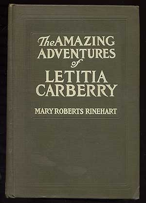 Item #138187 The Amazing Adventures of Letitia Carberry. Mary Roberts RINEHART