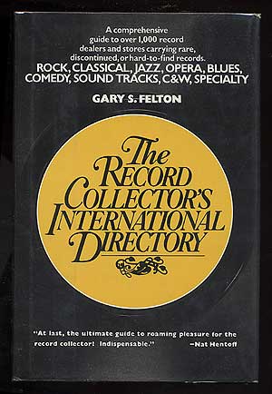 Item #138225 The Record Collector's International Directory. Gary S. FELTON.