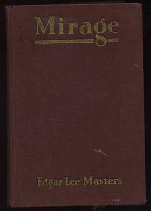 Item #138678 Mirage. Edgar Lee MASTERS