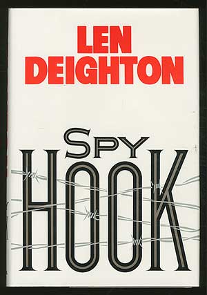 Item #138821 Spy Hook. Len DEIGHTON