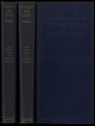 Item #139085 College and State: Educational, Literary and Political Papers (1875-1913): In Two...