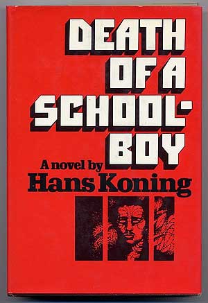 Item #140158 Death of a Schoolboy. Hans KONING.